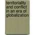 Territoriality and Conflict in an Era of Globalization