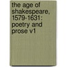 The Age Of Shakespeare, 1579-1631: Poetry And Prose V1 door Thomas Seccombe