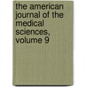 The American Journal Of The Medical Sciences, Volume 9 door Southern Societ