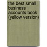 The Best Small Business Accounts Book (Yellow Version) by Peter Hingston