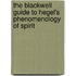 The Blackwell Guide to Hegel's Phenomenology of Spirit