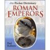 The British Museum Pocket Dictionary Of Roman Emperors door Paul Roberts