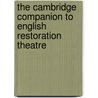 The Cambridge Companion To English Restoration Theatre door Deborah Payne Fisk