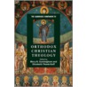 The Cambridge Companion to Orthodox Christian Theology door Elizabeth Theokritoff