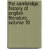 The Cambridge History Of English Literature, Volume 10