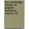 The Cambridge History Of English Literature, Volume 10 by Alfred Rayney Waller