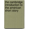 The Cambridge Introduction To The American Short Story by Martin Scofield