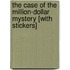 The Case of the Million-Dollar Mystery [With Stickers]