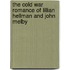 The Cold War Romance Of Lillian Hellman And John Melby