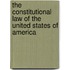 The Constitutional Law Of The United States Of America