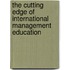 The Cutting Edge Of International Management Education