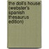 The Doll's House (Webster's Spanish Thesaurus Edition)