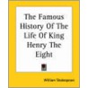 The Famous History Of The Life Of King Henry The Eight door Shakespeare William Shakespeare