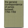The General Correspondence of James Boswell, 1766-1769 door Professor James Boswell
