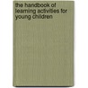 The Handbook Of Learning Activities For Young Children door Jane Hodges-Caballero
