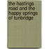 The Hastings Road And The  Happy Springs Of Tunbridge