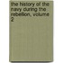 The History Of The Navy During The Rebellion, Volume 2