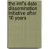 The Imf's Data Dissemination Initiative After 10 Years