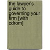 The Lawyer's Guide To Governing Your Firm [with Cdrom] door Arthur Greene