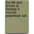 The Life And Letters Of Faraday 2 Volume Paperback Set