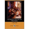 The Magician's Show Box and Other Stories (Dodo Press) door Lydia Maria Child