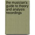 The Musician's Guide to Theory and Analysis Recordings