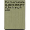 The No Nonsense Guide to Minority Rights in South Asia by Rita Manchanda