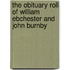 The Obituary Roll Of William Ebchester And John Burnby