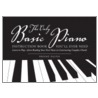 The Only Basic Piano Instruction Book You'll Ever Need door Brooke Halpin