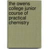 The Owens College Junior Course Of Practical Chemistry door Henry Roscoe