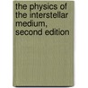 The Physics of the Interstellar Medium, Second Edition door J.E. Dyson