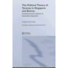 The Political Theory Of Tyranny In Singapore And Burma by Stephen McCarthy