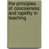 The Principles Of Conciseness And Rapidity In Teaching by John Amos Comenius