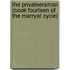 The Privateersman (Book Fourteen Of The Marryat Cycle)