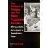 The Problem Of Trieste And The Italo-Yugoslavia Border door Glenda Sluga