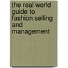 The Real World Guide to Fashion Selling and Management door Sar S. Perlman