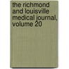 The Richmond And Louisville Medical Journal, Volume 20 door Onbekend