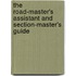 The Road-Master's Assistant And Section-Master's Guide