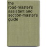The Road-Master's Assistant And Section-Master's Guide by William S. Huntington