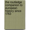 The Routledge Companion To European History Since 1763 door John Stevenson