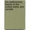 The Sedimentary Basins Of The United States And Canada door Andrew D. Miall