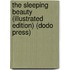 The Sleeping Beauty (Illustrated Edition) (Dodo Press)
