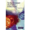 The Space Environment and Its Effects on Space Systems by Vincent L. Pisacane