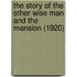 The Story of the Other Wise Man and the Mansion (1920)