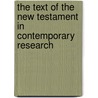 The Text Of The New Testament In Contemporary Research door Bart D. Ehrman