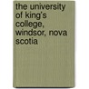 The University Of King's College, Windsor, Nova Scotia by Henry Youle Hind