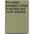 The Urban Transport Crises In Europe And North America