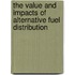The Value and Impacts of Alternative Fuel Distribution