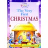 The Very First Christmas [With 130+ Reusable Stickers] door Juliet David