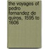 The Voyages Of Pedro Fernandez De Quiros, 1595 To 1606